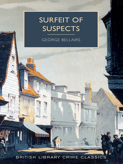 Title details for Surfeit of Suspects by George Bellairs - Available